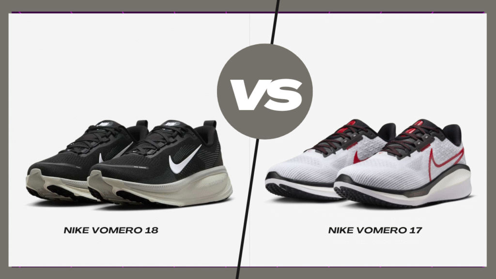 Vomero 17 vs Vomero 18